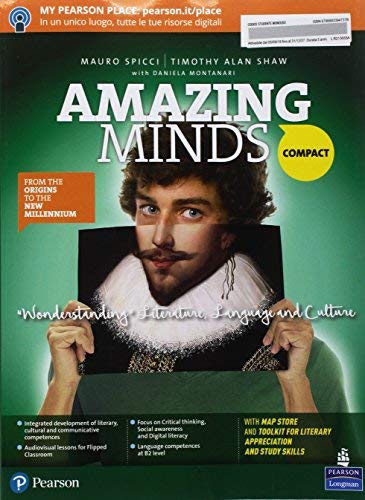Amazing minds compact. Per le Scuole superiori. Con ebook. Con espansione online di M. Spicci, Timothy A. Shaw, D. Montanari edito da Pearson Longman