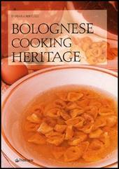 Bolognese cooking heritage di Barbara Bertuzzi edito da Pendragon