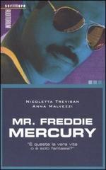 Mr. Freddie Mercury di Nicoletta Trevisan, Anna Malvezzi edito da Auditorium