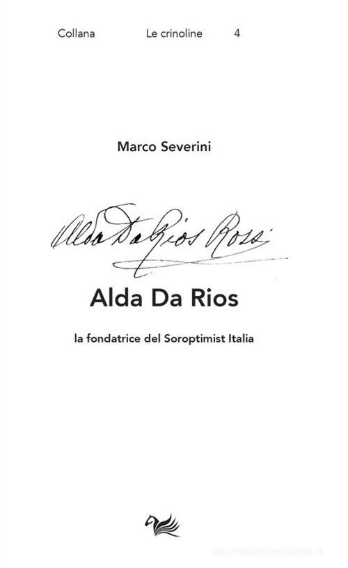 Alda Da Rios. La fondatrice del Soroptimist Italia di Marco Severini edito da Aras Edizioni