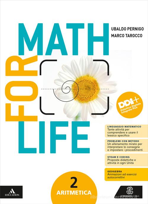 Math for life. Aritmetica. Geometria. Con Quaderno per gli esercizi. Per la Scuola media. Con e-book. Con espansione online vol. 2 di Ubaldo Pernigo, Marco Tarocco edito da Le Monnier