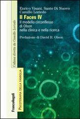 Il FACES IV. Il modello circonflesso di Olson nella clinica e nella ricerca di Enrico Visani, Santo Di Nuovo, Camillo Loriedo edito da Franco Angeli