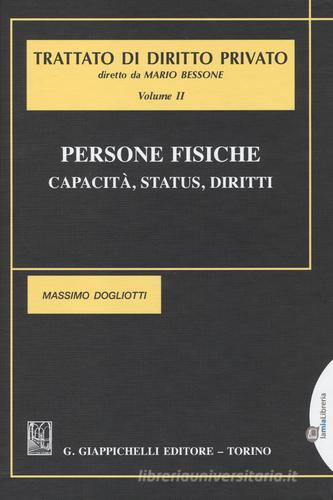 Persone fisiche. Capacità, status, diritti vol.2 di Massimo Dogliotti edito da Giappichelli
