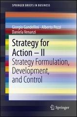 Strategy for action vol.2 di Giorgio Gandellini, Alberto Pezzi, Daniela Venanzi edito da Springer Verlag