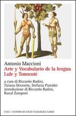 Arte y vocabulario de la lengua lule y tonocoté di Antonio Maccioni edito da CUEC Editrice