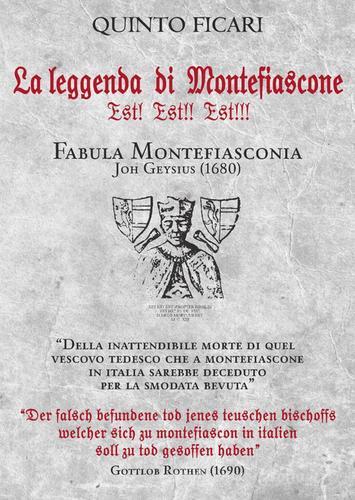 La leggenda di Montefiascone est! est!! est!!! di Quinto Ficari edito da ilmiolibro self publishing