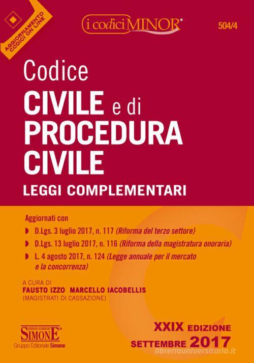 Codice civile e di procedura civile. Leggi complementari. Con aggiornamento online edito da Edizioni Giuridiche Simone