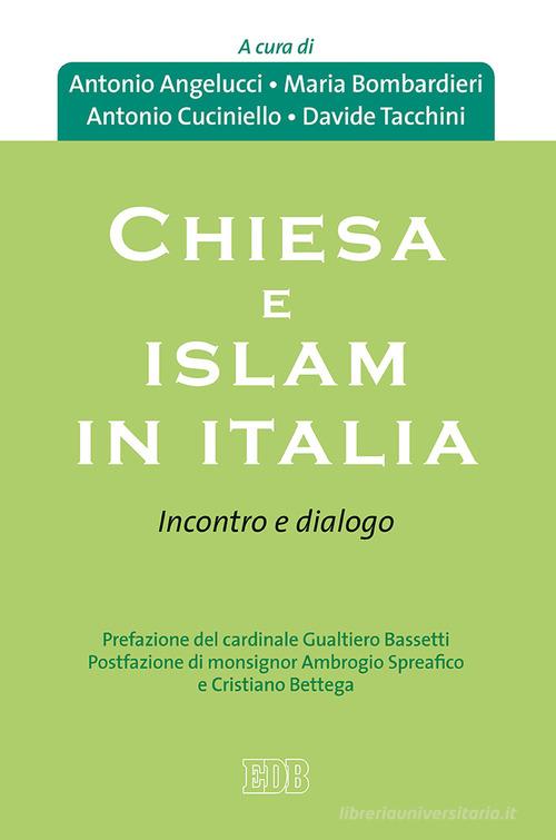 Chiesa e Islam in Italia. Incontro e dialogo edito da EDB
