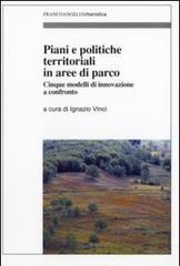 Piani e politiche territoriali in aree di parco edito da Franco Angeli