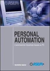 Personal automation. L'automazione industriale basata su PC edito da Tecniche Nuove