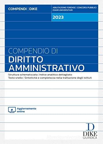 Compendio di diritto amministrativo. Con aggiornamento online di Francesco Caringella edito da Dike Giuridica