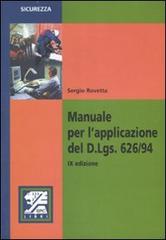 Manuale per l'applicazione del D.Lgs. 626/94 di Sergio Rovetta edito da EPC Libri