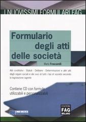 Il formulario degli atti delle società. Con CD-ROM di Mario Frascarelli edito da FAG