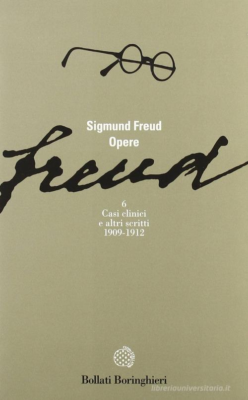Opere vol. 6 di Sigmund Freud edito da Bollati Boringhieri