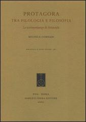 Protagora tra filologia e filosofia. Le testimonianze di Aristotele di Michele Corradi edito da Fabrizio Serra Editore