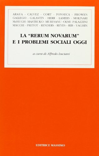 La rerum novarum e i problemi sociali oggi edito da Massimo