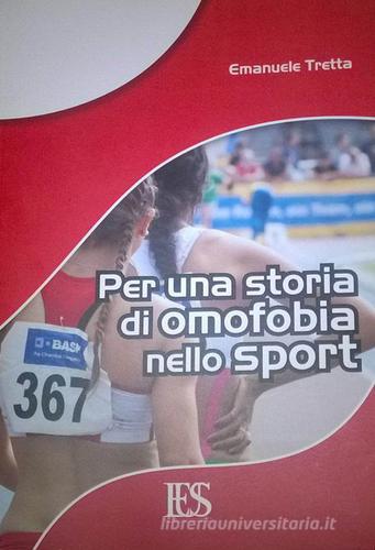 Per una storia di omofobia nello sport di Emanuele Tretta edito da Eus - Ediz. Umanistiche Sc.