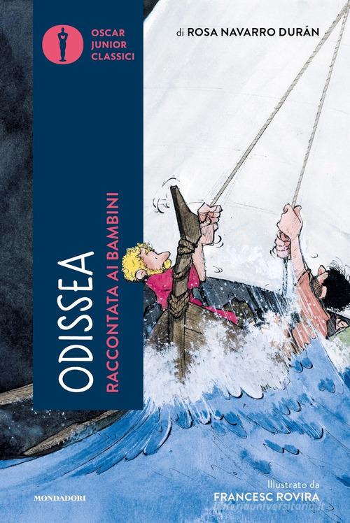 Odissea raccontata ai bambini di Rosa Navarro Durán edito da Mondadori