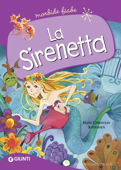 La sirenetta di Hans Christian Andersen edito da Giunti Editore