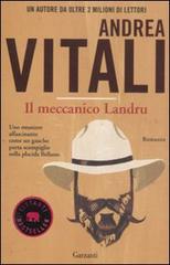 Il meccanico Landru di Andrea Vitali edito da Garzanti Libri