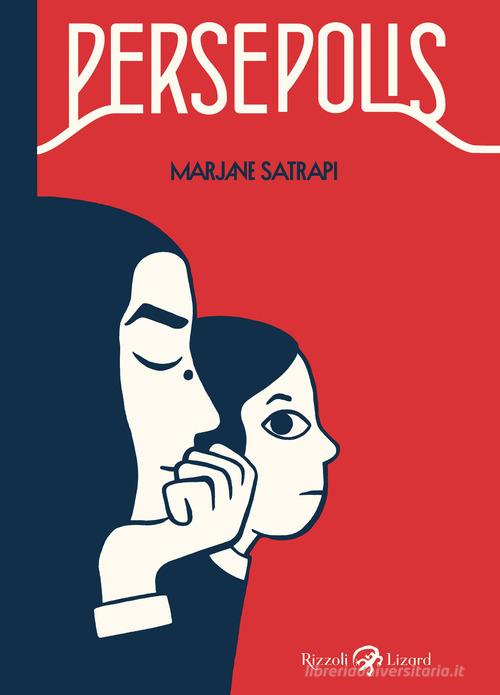 Persepolis. Ediz. integrale di Marjane Satrapi edito da Rizzoli Lizard