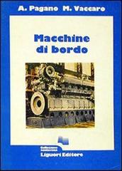 Macchine di bordo di Alessandro Pagano, M. Vaccaro edito da Liguori