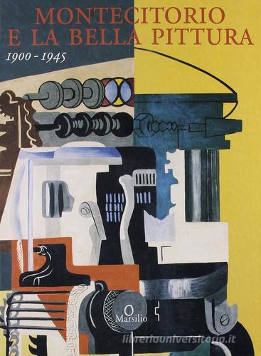 Montecitorio e la bella pittura 1900-1945 edito da Marsilio