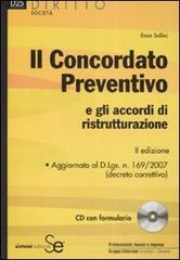 Il concordato preventivo e gli accordi di ristrutturazione. Con CD-ROM di Enzo Sollini edito da Sistemi Editoriali