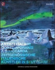 Artisti italiani contemporanei a Stoccarda. Ediz. italiana e tedesca edito da Cairo Publishing