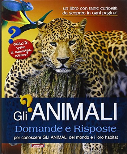 Gli animali. Domande e risposte edito da Cart-edit