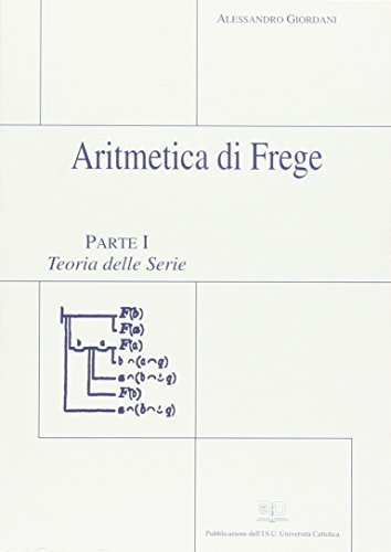 Aritmetica di Frege vol.1 di Alessandro Giordani edito da EDUCatt Università Cattolica