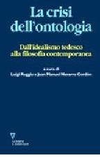 La crisi dell'ontologia. Dall'idealismo tedesco alla filosofia contemporanea edito da Guerini e Associati