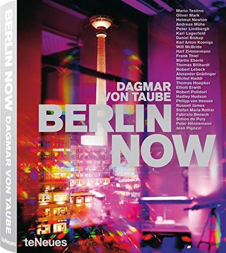 Berlin now. Ediz. inglese e tedesca di Dagmar von Taube edito da TeNeues