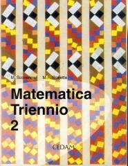 Matematica triennio di Marina Scovenna edito da CEDAM