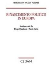 Margherita Isnardi Parente. Rinascimento politico in Europa edito da CEDAM
