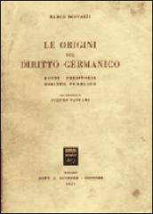 Le origini del diritto germanico. Fonti, preistoria, diritto pubblico di Marco Scovazzi edito da Giuffrè