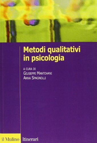 Metodi qualitativi in psicologia edito da Il Mulino