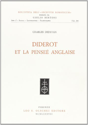 Diderot et la pensée anglaise di Charles Dédéyan edito da Olschki