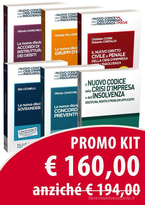 Kit Codice crisi d'impresa-Focus di Elio Ciccinelli, Vittorio Zanichelli, Michele Palladino edito da Neldiritto Editore