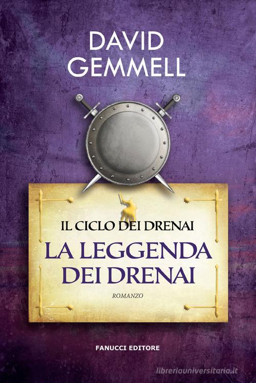 La leggenda dei Drenai di David Gemmell edito da Fanucci