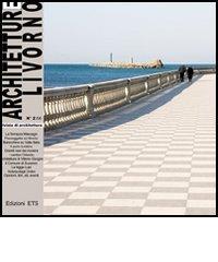 Architetture Livorno (2006) vol.2 edito da Edizioni ETS