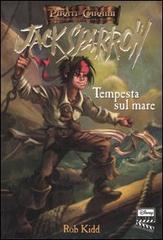 Tempesta sul mare. Jack Sparrow vol.1 di Rob Kidd edito da Walt Disney Company Italia