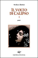 Il volto di Calipso I di Stefano Zattini edito da Il Ponte Vecchio