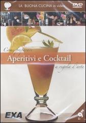 Come preparare aperitivi e cocktail a regola d'arte. CD-ROM edito da EXA Media