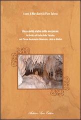 Una cavità dalle mille sorprese: la grotta delle Vacche nel parco nazionale d'Abruzzo, del Lazio e del Molise di Mara Loretti, Piero Salerno edito da Sacco