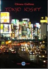 Tokyo night di Chiara Gallese edito da Cerebro