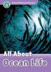 Oxford read and discover. All about ocean life. Livello 4. Con CD Audio edito da Oxford University Press