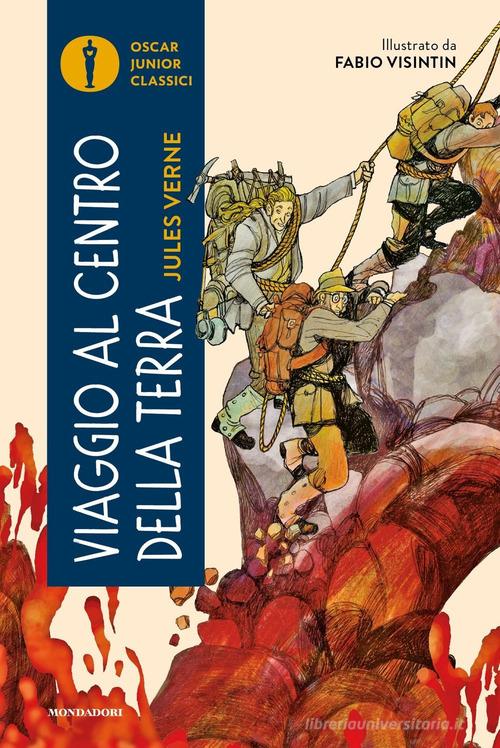 Viaggio al centro della terra di Jules Verne edito da Mondadori