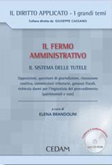Il fermo amministrativo. Con CD-ROM di Elena Brandolini edito da CEDAM