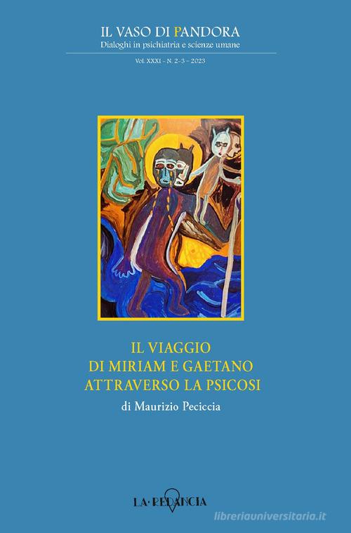 Il viaggio di Miriam e Gaetano attraverso la psicosi di Maurizio Peciccia edito da ERGA